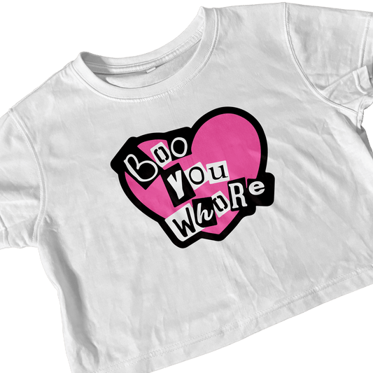 BOO YOU WHORE WHITE CROP TEE