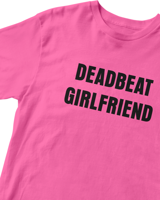 DEADBEAT GIRLFRIEND PINK BABY TEE