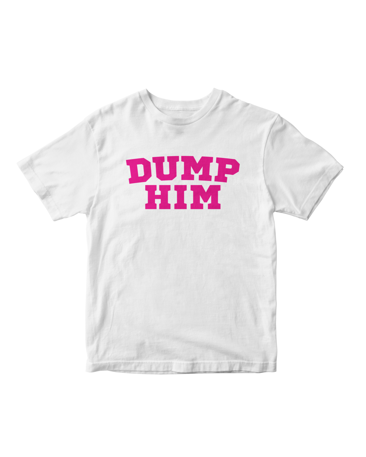 DUMP HIM WHITE BABY TEE