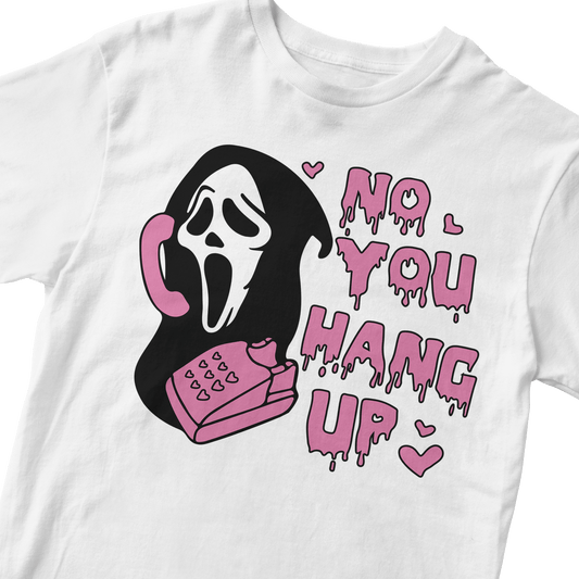 NO YOU HANG UP WHITE BABY TEE