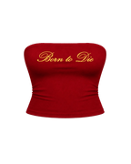 BORN TO DIE TUBE TOP