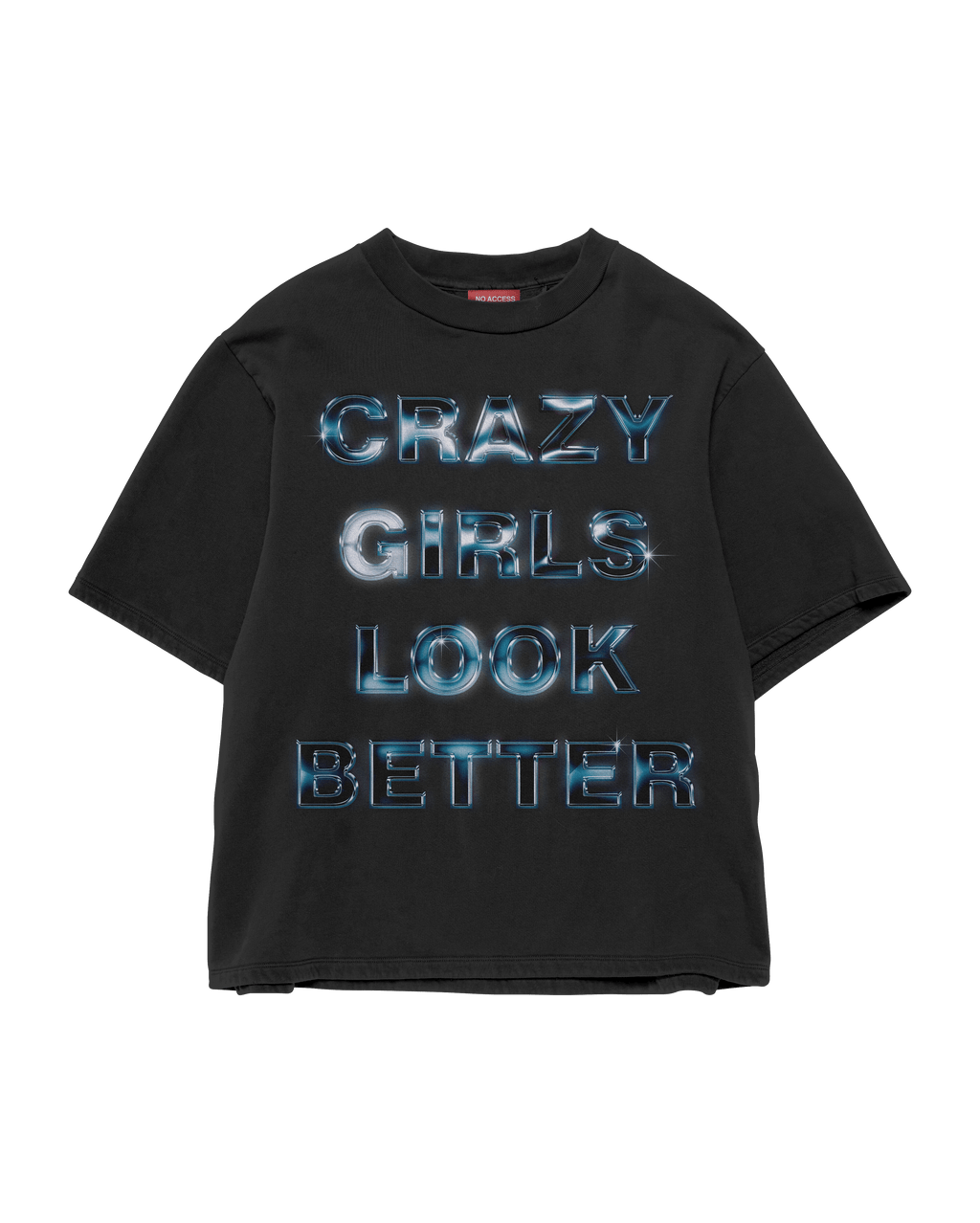 CRAZY GIRLS LOOK BETTER T-SHIRT