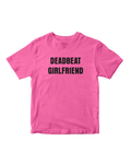 DEADBEAT GIRLFRIEND BABY TEE