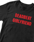 DEADBEAT GIRLFRIEND BABY TEE