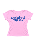 DELETED MY EX CROP TEE