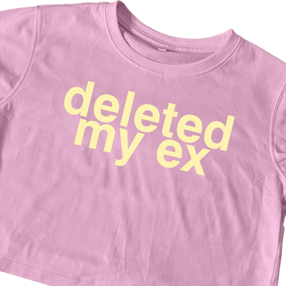 DELETED MY EX PINK CROP TEE