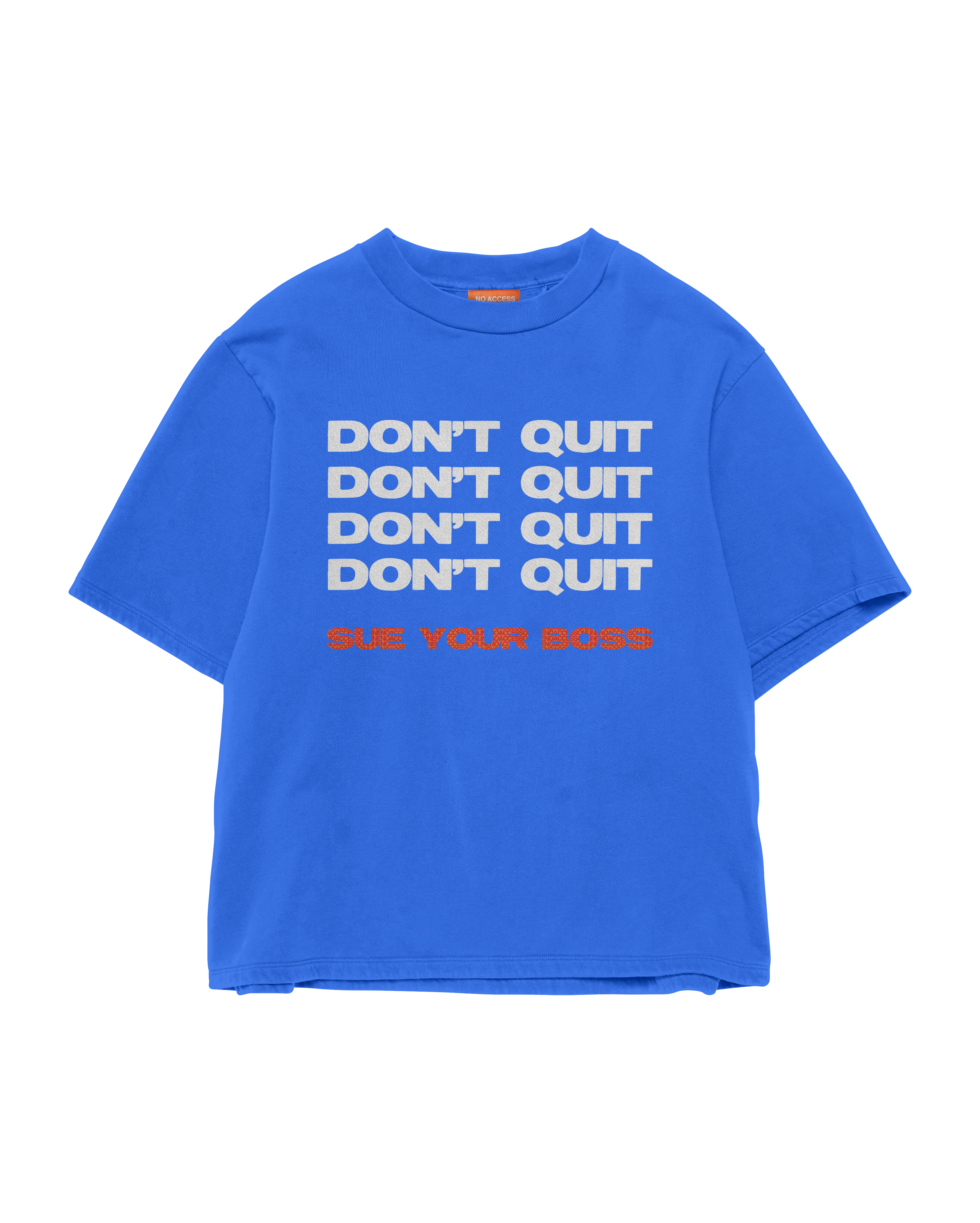 SUE YOUR BOSS T-SHIRT