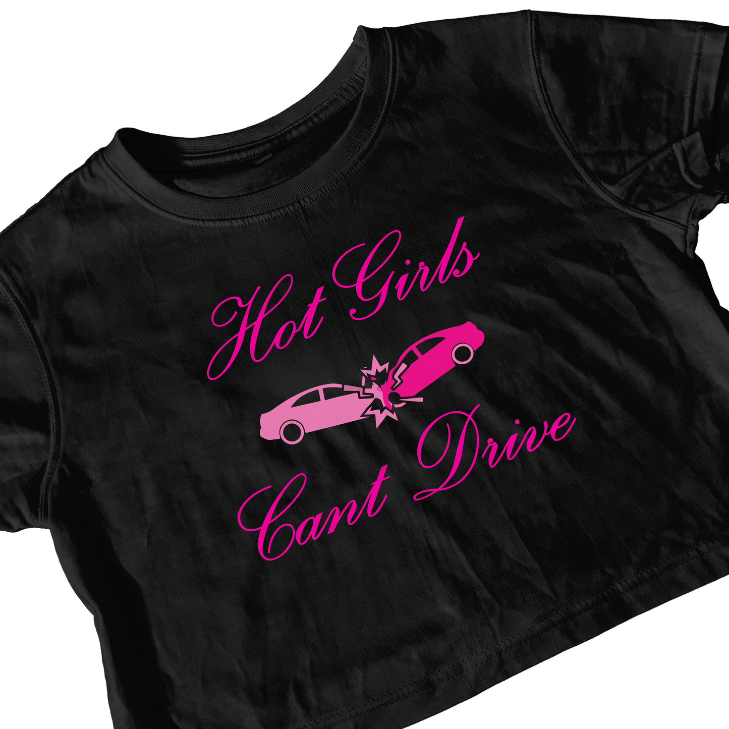 HOT GIRLS CAN’T DRIVE BLACK CROP TEE