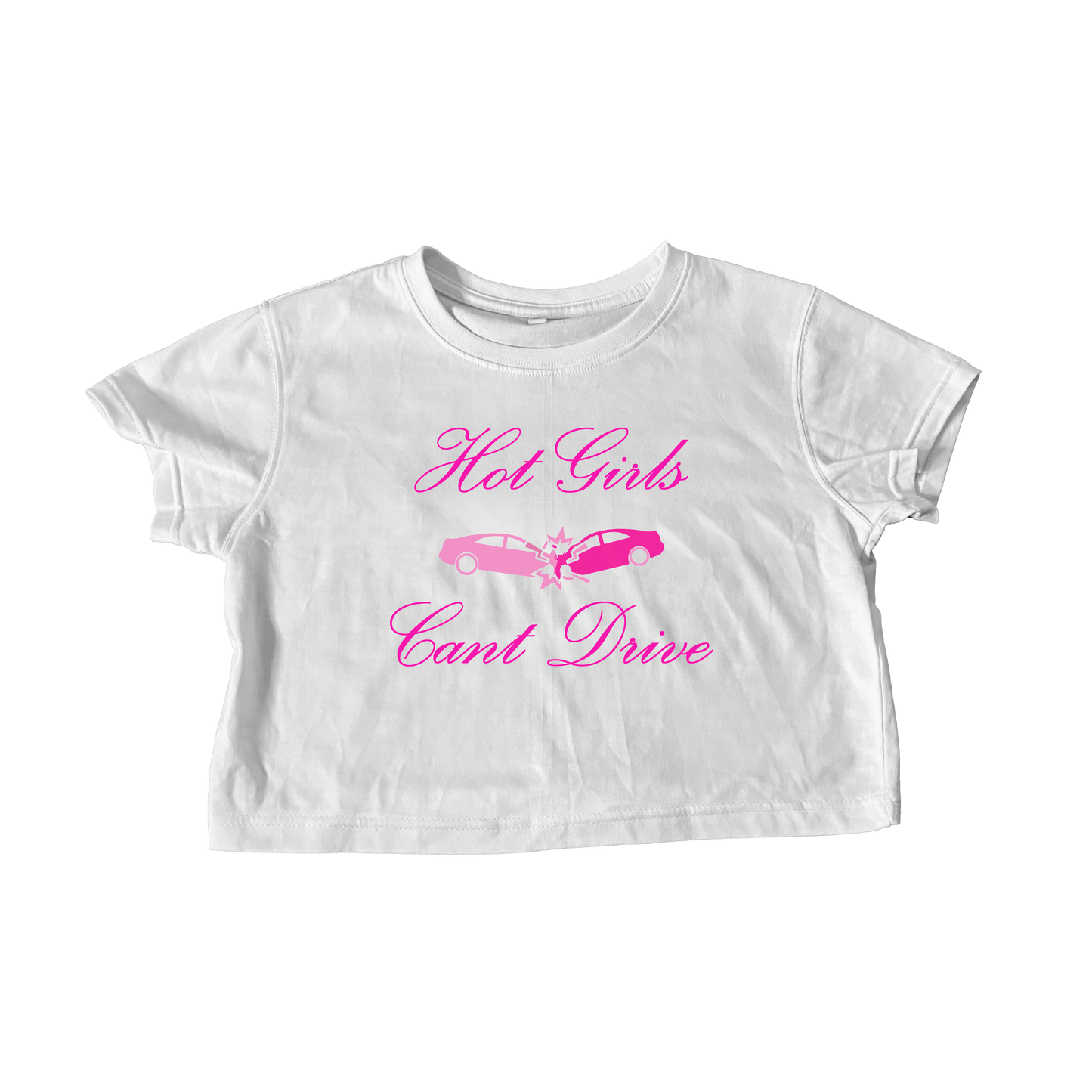 HOT GIRLS CAN’T DRIVE WHITE CROP TEE