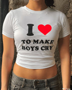 I LOVE TO MAKE BOYS CRY BABY TEE