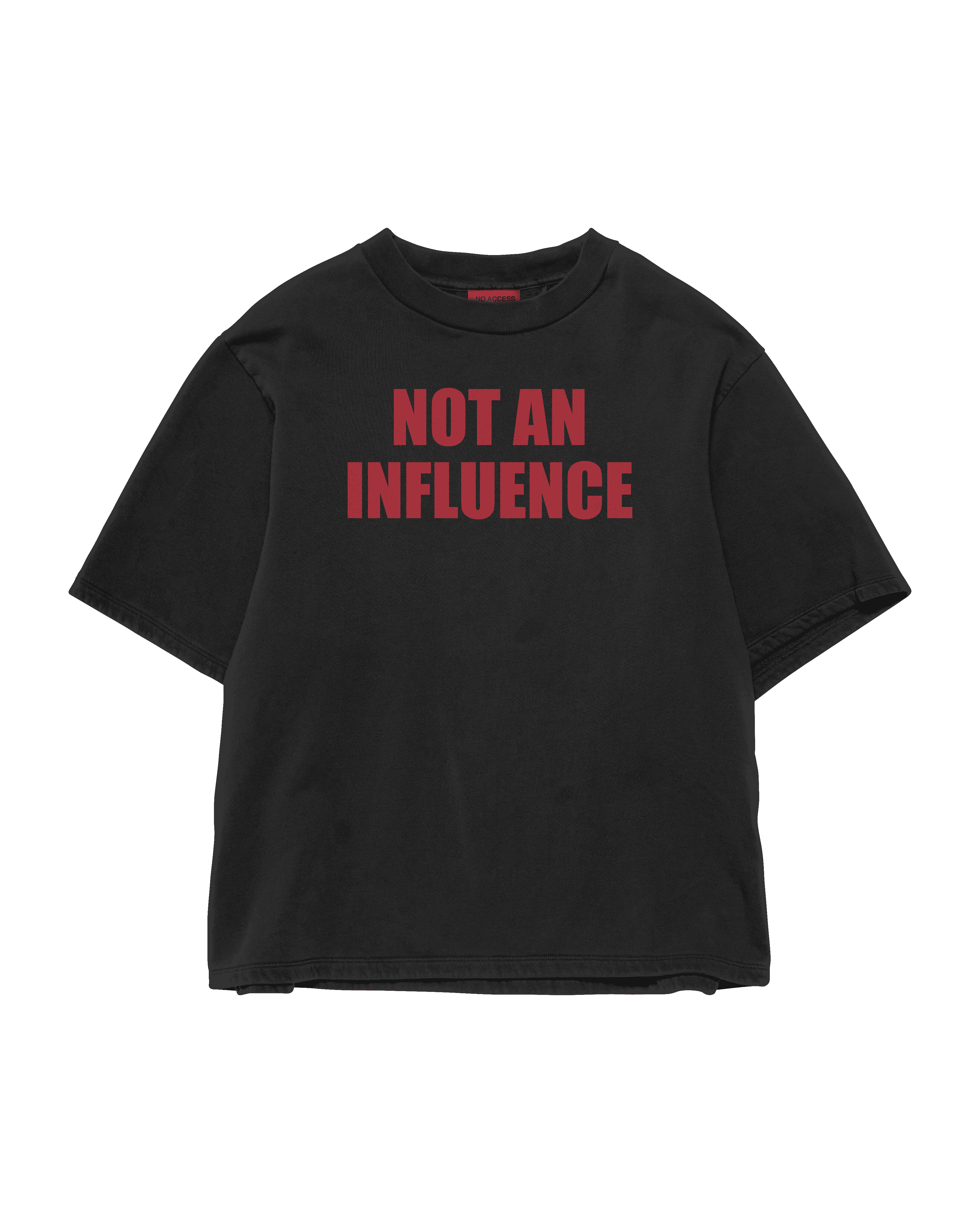 NOT AN INFLUENCE T-SHIRT