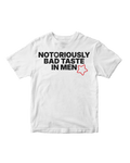 NOTORIOUSLY BAD TASTE BABY TEE