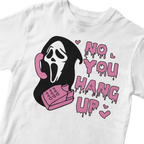 NO YOU HANG UP BABY TEE