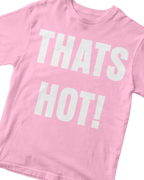 THAT'S HOT! WHITE BABY TEE