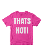 THAT'S HOT! WHITE BABY TEE