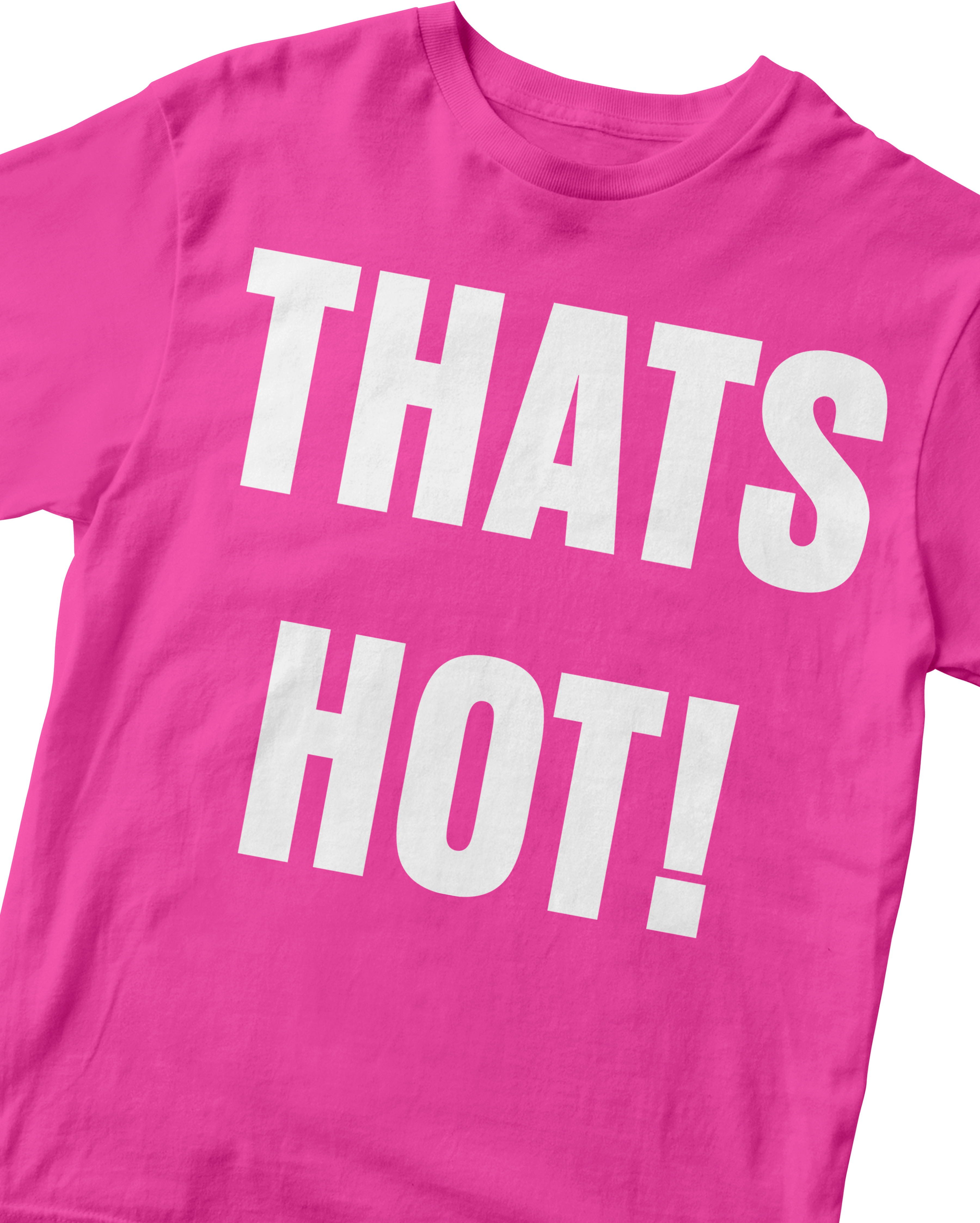 THAT'S HOT! WHITE BABY TEE
