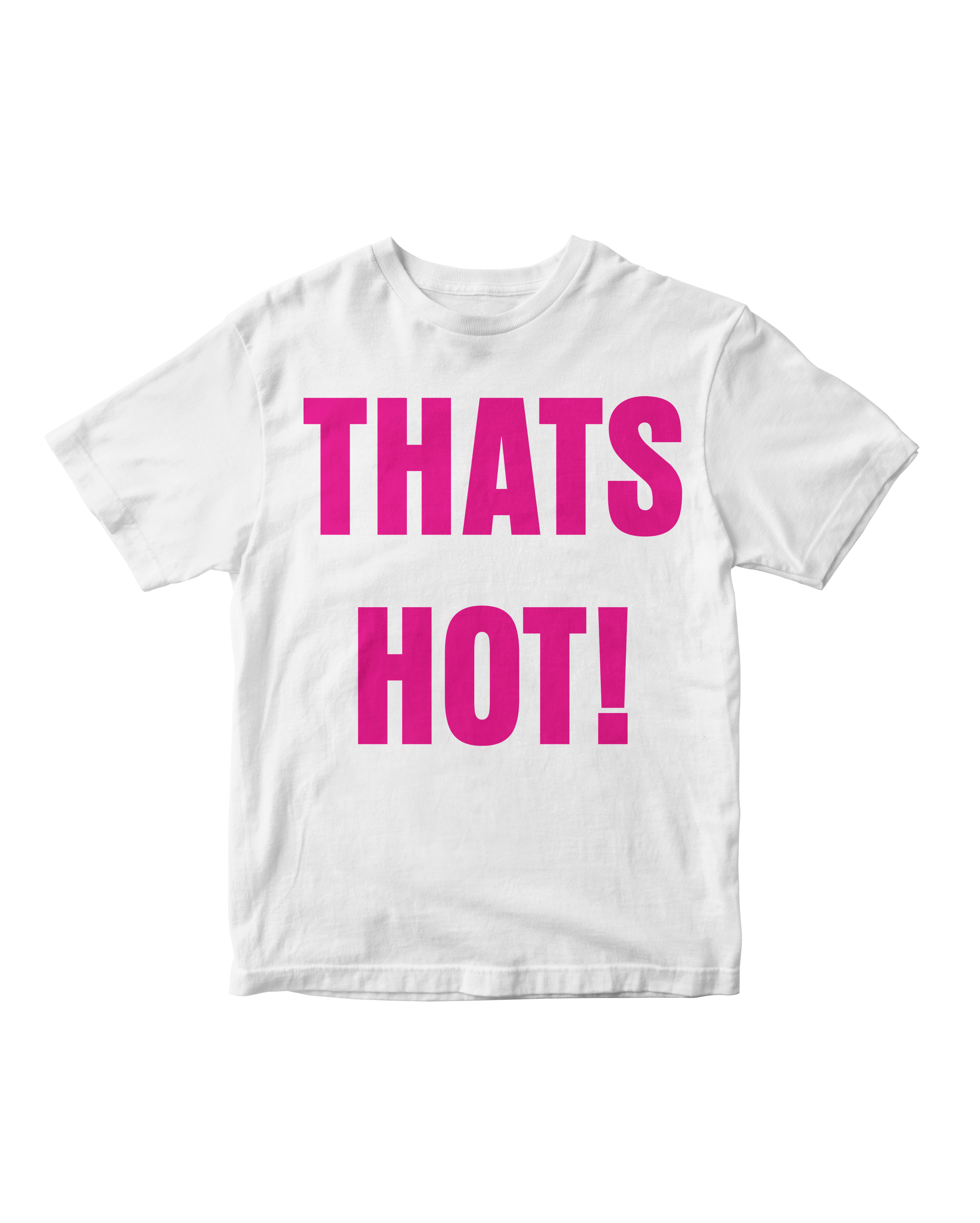 THAT'S HOT! WHITE BABY TEE