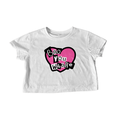 BOO YOU WHORE WHITE CROP TEE
