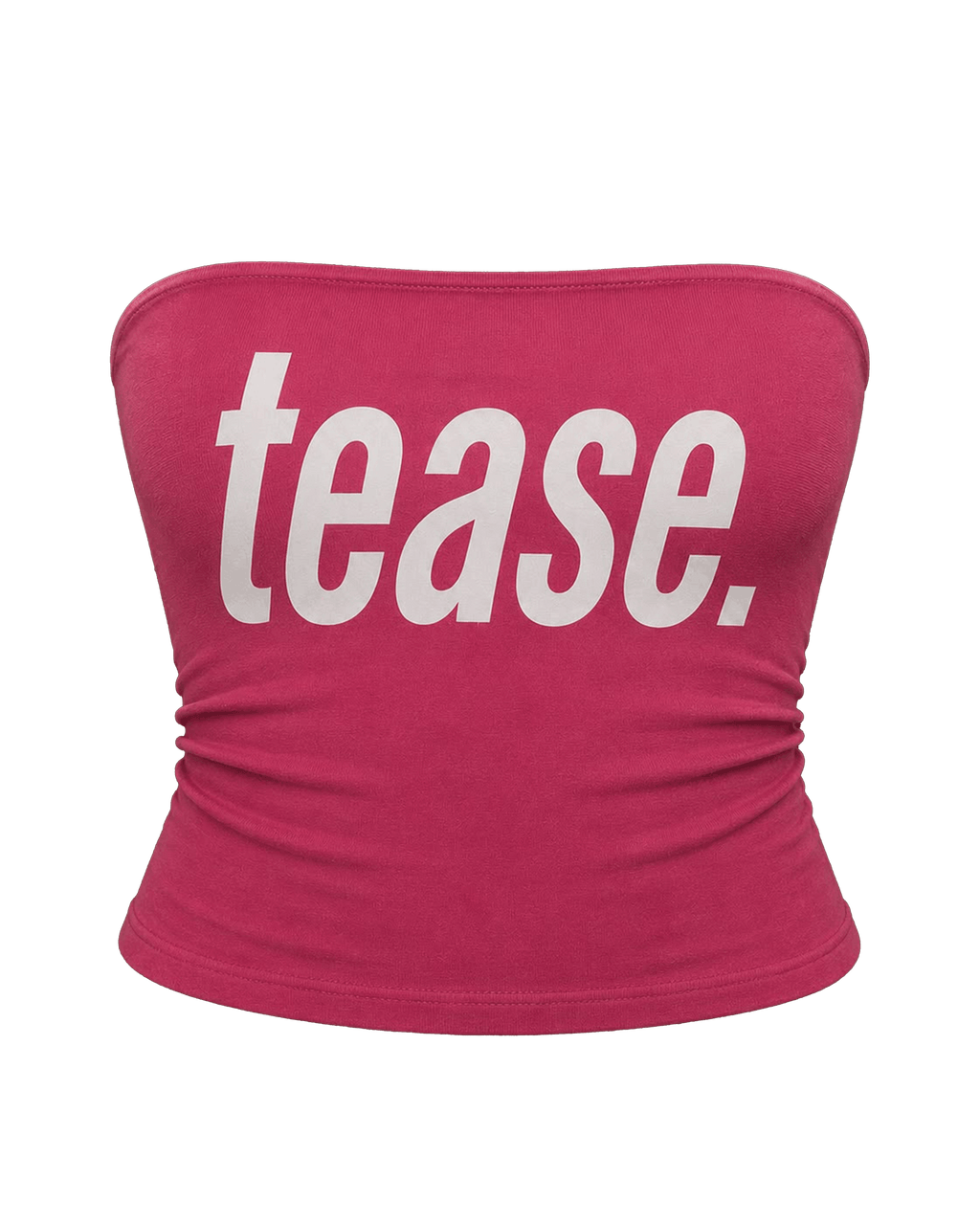 TEASE TUBE TOP