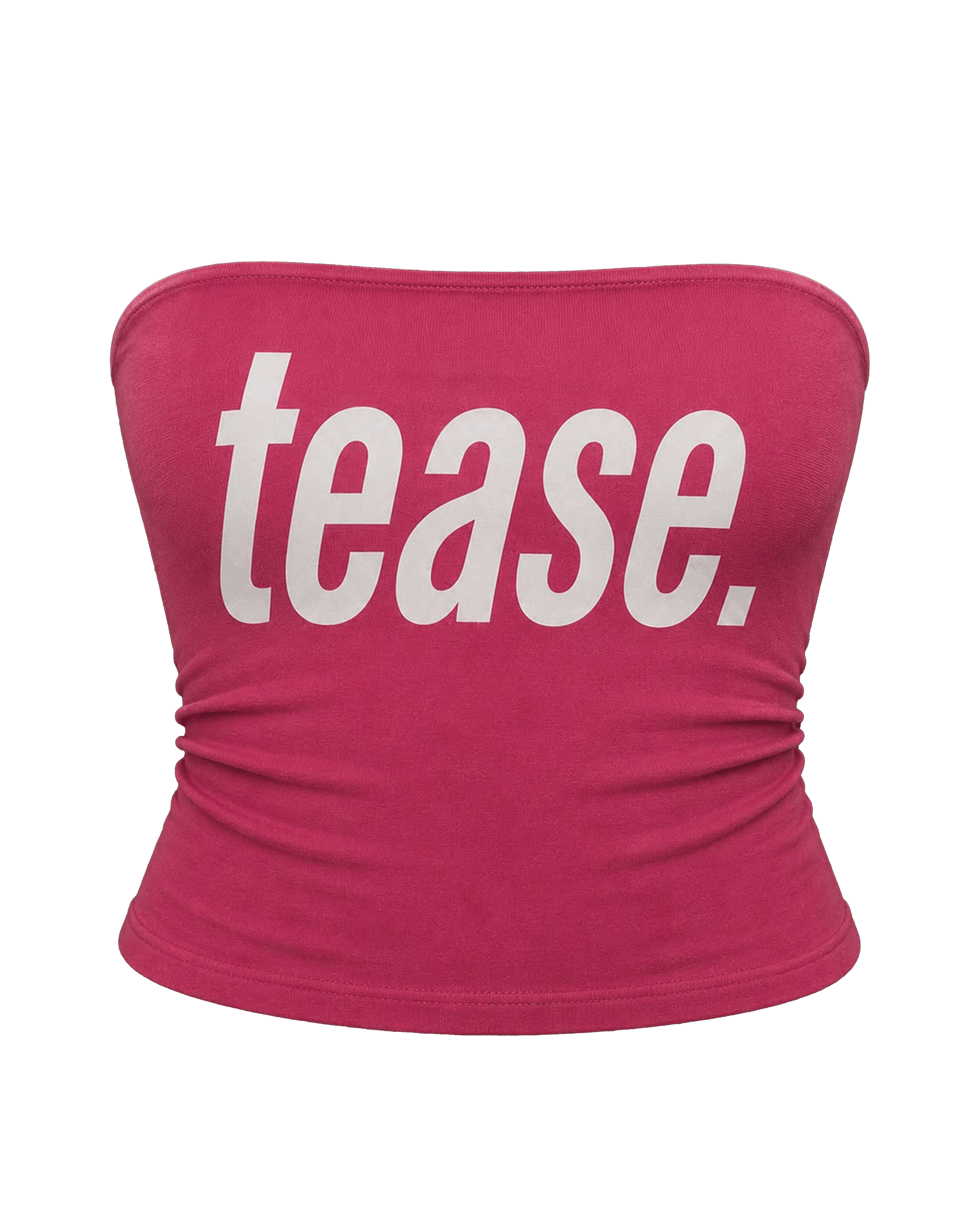 TEASE TUBE TOP
